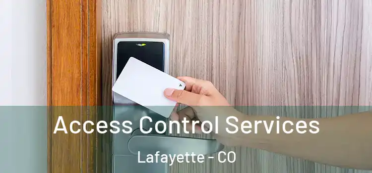 Access Control Services Lafayette - CO