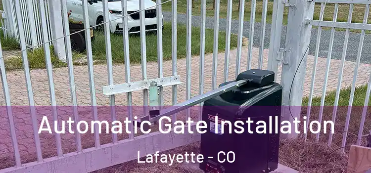  Automatic Gate Installation Lafayette - CO