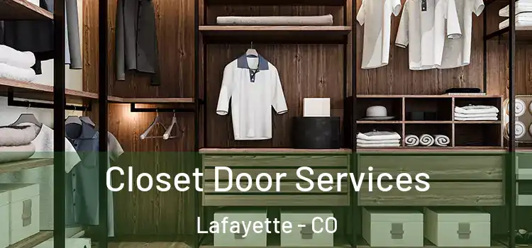  Closet Door Services Lafayette - CO