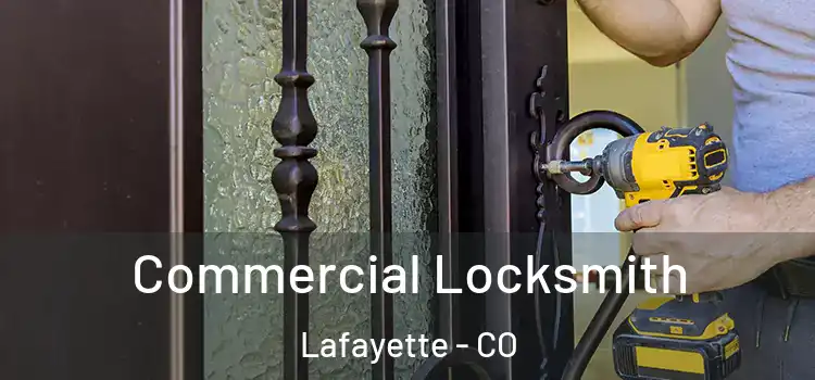  Commercial Locksmith Lafayette - CO