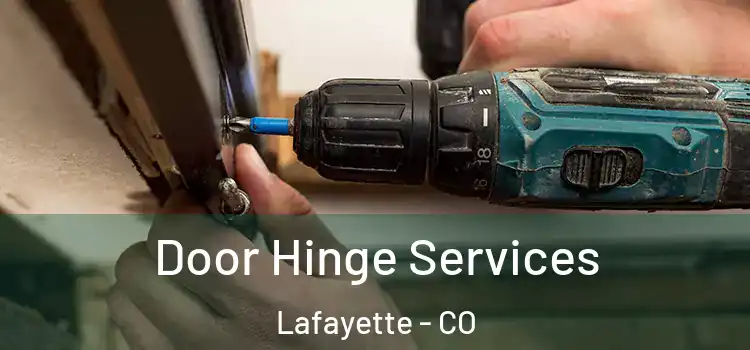 Door Hinge Services Lafayette - CO