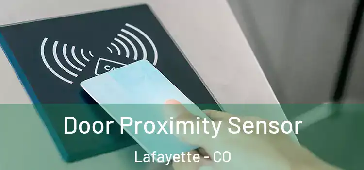  Door Proximity Sensor Lafayette - CO