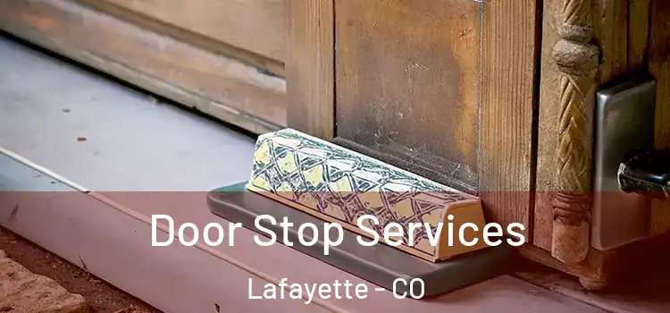 Door Stop Services Lafayette - CO
