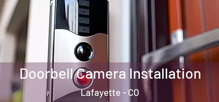  Doorbell Camera Installation Lafayette - CO