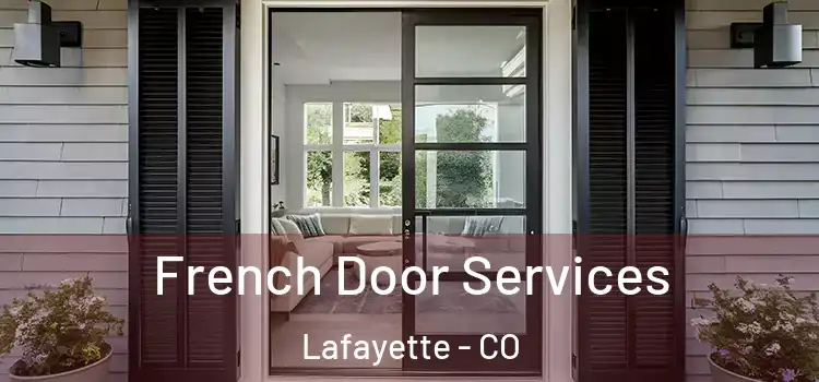  French Door Services Lafayette - CO
