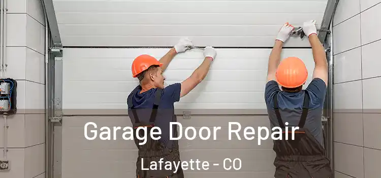  Garage Door Repair Lafayette - CO