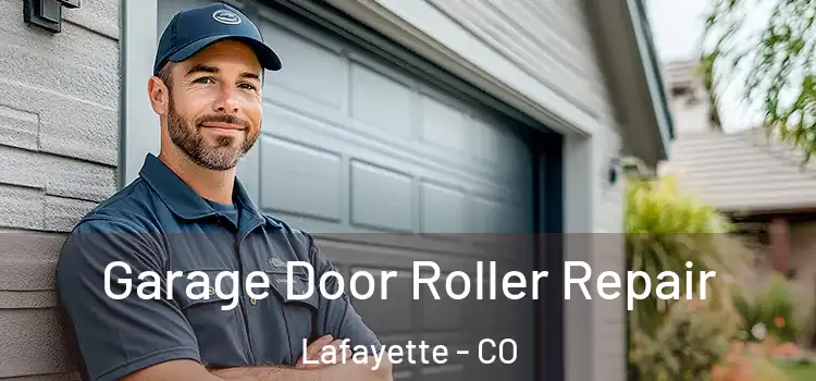  Garage Door Roller Repair Lafayette - CO