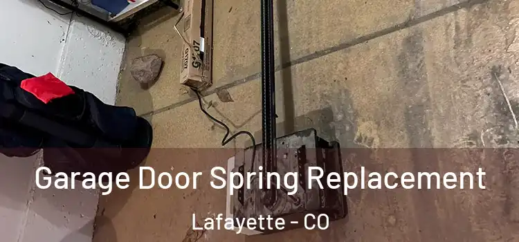  Garage Door Spring Replacement Lafayette - CO