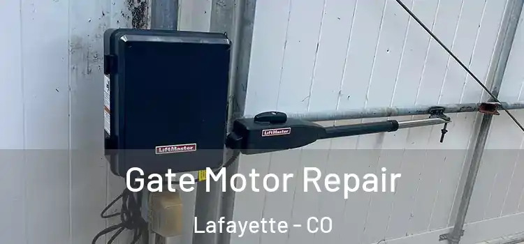 Gate Motor Repair Lafayette - CO
