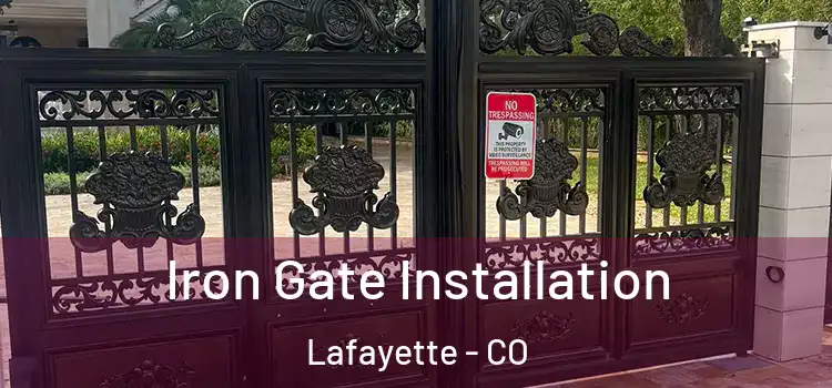  Iron Gate Installation Lafayette - CO