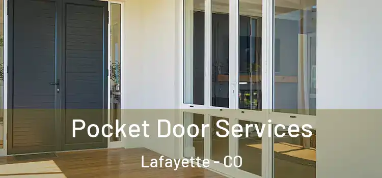  Pocket Door Services Lafayette - CO