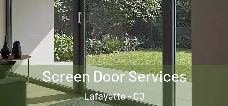 Screen Door Services Lafayette - CO