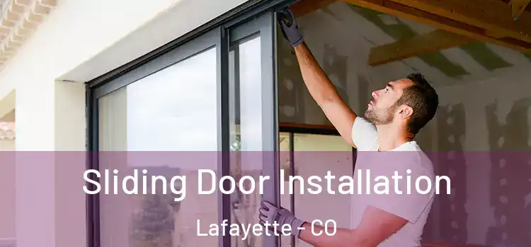  Sliding Door Installation Lafayette - CO