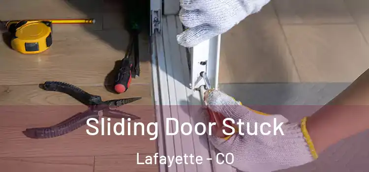  Sliding Door Stuck Lafayette - CO